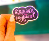 Karma is my Boyfriend Sticker
